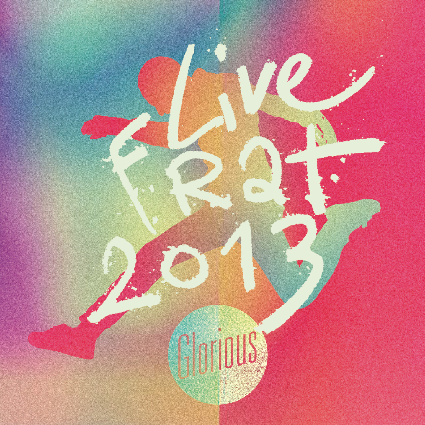 Glorious - Live Frat 2013