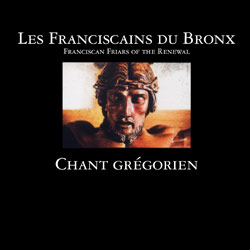 Franciscains du Bronx - Chant Grégorien