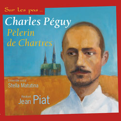 Charles Péguy - Pélerin de Chartres